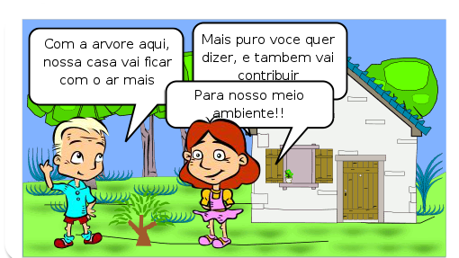 Maria e Carlos ajudam o meio ambiente plantando uma arvore, o que eles irâo fazer para que ela cresce e fica linda do jeito que eles estâo pensando
