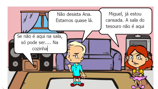 Em um domingo de manhã, Miguel acorda cedo para procurar a sala do tesouro que sua mãe havia dito para ele. Como a casa não é muito grande, Miguel pede ajuda a sua irmã, Ana.