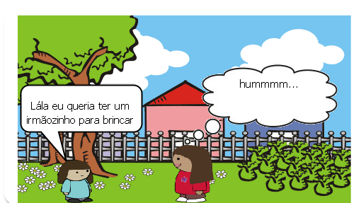 E A HISTÓRIA DE DUAS AMIGAS QUE QUERIAM TER UM IRMÃOZINHO PARA BRINCAR, E RESOLVERAM FAZER UM BONEQUINHO DE AÇÚCAR PARA BRINCAR