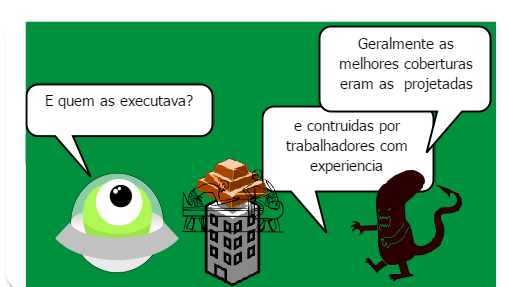 Nesse clima de mundo da lua nada melhor do que alienígenas para falar sobre coberturas em contruções, assunto totalmente inusitado galera!