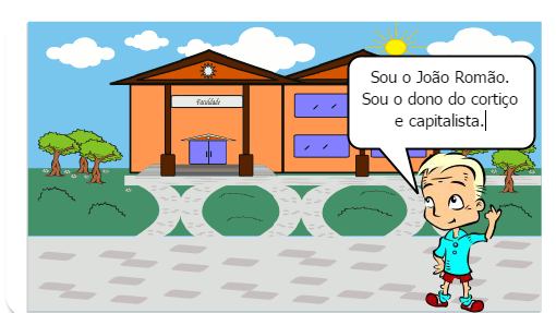 João Romão representa o capitalista explorador.