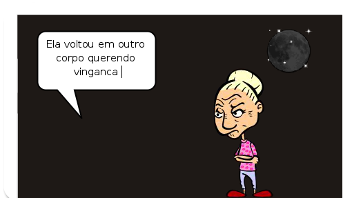 a historia  de uma menina que  nao era popular na sua escola'todo mundo zuava ela por que ela era feia e assustadora e uma noite ela morreu uma pessoa matou ela na rua e antes de morrer ela disse:ela ia voltar do alem para matar todos que em tua escola zuava ela'e ela voltou como sempre pior que antes'
