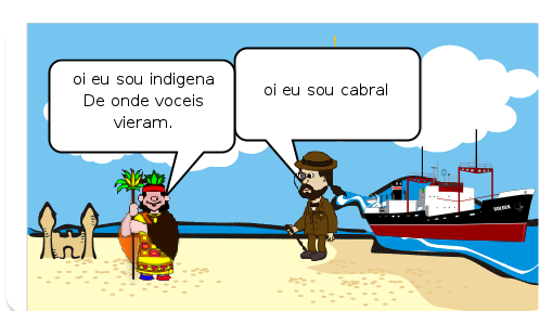 Então quando os portugueses estavam indo para a índia, eles se perderam e foram parar no Brasil. 