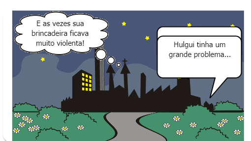 Hulgui era uma criança muito criativa que gostava muito de brincar todos os dias. 