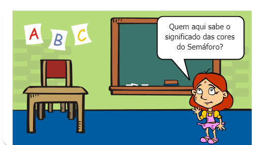 Aula - Ensinaremos aos alunos o significado das cores do semáforo - Aula de Trânsito