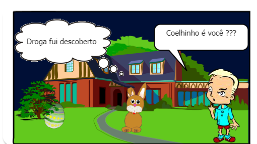 Quando o Coelho chega.<br />
(Mas de repente acontece uma coisa)