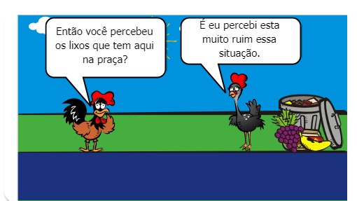 Nessa fabula, vamos falar sobre a conscientização do lixo.
