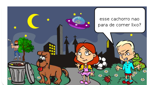                                   Era uma vez...